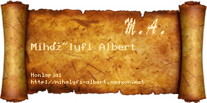 Mihályfi Albert névjegykártya